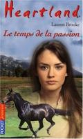Le temps de la passion (Heartland #25) by Bertrand Ferrier