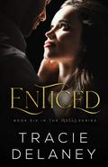 Enticed by Tracie Delaney