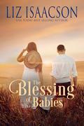 The Blessing of Babies by Liz Isaacson