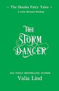 The Storm Dancer (The Skazka Fairy Tales #6) by Valia Lind