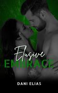 Elusive Embrace by Dani Elias