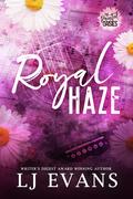 Royal Haze (The Painted Daisies #5) by L.J. Evans