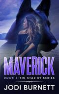 Maverick by Jodi Burnett