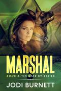 Marshal by Jodi Burnett