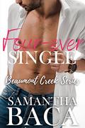 Four-Ever Single (Beaumont Creek #4) by Samantha Baca