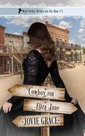 Cowboy for Eliza Jane (Mail-Order Brides on the Run #3) by Jovie Grace