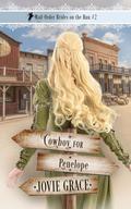 Cowboy for Penelope (Mail-Order Brides on the Run #2) by Jovie Grace