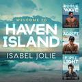 The Haven Island Series Complete Box Set: Rogue Wave, Adrift & First Light (Haven Island #1-3) by Isabel Jolie