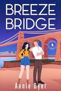 Breeze Bridge (Puffin Bay #5) by Annie Dyer