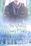 An Awestruck Christmas Medley (Rhythms of Redemption Romances #1.5) by Emily Conrad