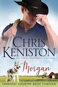 Morgan (Farraday Country #13) by Chris Keniston