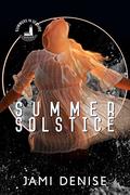 Summer Solstice (Summers in Seaside #1) by Jami Denise