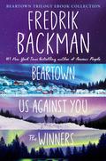 The Beartown Trilogy Ebook Collection: Beartown, Us Against You, The Winners (Beartown #1-3) by Fredrik Backman