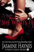 Any Way She Wants It (Naughty After Hours #6) by Jasmine Haynes