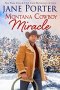 Montana Cowboy Miracle (Wyatt Brothers of Montana #4) by Jane Porter