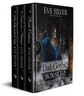 Dark Gothic Box Set 2 (Dark Gothic #1) by Eve Silver
