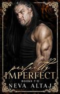 Perfectly Imperfect Mafia Collection 3 (Perfectly Imperfect #7-9) by Neva Altaj