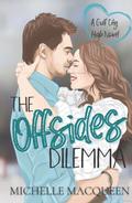 The Offsides Dilemma by Michelle MacQueen