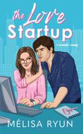 The Love Startup (The Denton Sisters #1) by MéLisa Ryun