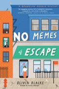 No Memes of Escape (A Brooklyn Murder Mystery #2) by Olivia Blacke