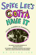 Spike Lee's Gotta Have It: Inside Guerrilla Filmmaking: Inside Guerilla Film-making by Spike Lee (15-Oct-1987) Paperback by Spike Lee