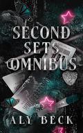 Second Sets Omnibus by Aly Beck