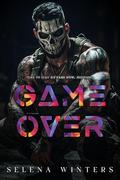 Game Over: A Dark Stalker Romance by Selena Winters