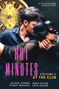 Hot Minutes: At the Club by Alyssa Turner