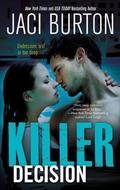 Killer Decision (The Killer #2) by Jaci Burton