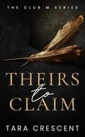 Theirs to Claim by Tara Crescent