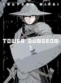 Tower Dungeon 1 (タワーダンジョン [Tower Dungeon] #1) by Tsutomu Nihei