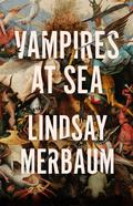 Vampires at Sea by Lindsay Merbaum