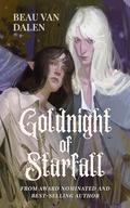 Goldnight of Starfall by Beau Van Dalen