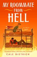 My Roommate from Hell by Cale Dietrich