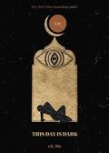 This Day Is Dark by R.H. Sin