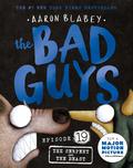 The Serpent and the Beast (The Bad Guys #19) by Aaron Blabey