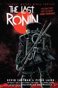 Teenage Mutant Ninja Turtles: The Last Ronin (Teenage Mutant Ninja Turtles: The Last Ronin (Collections) #1) by Tom Waltz
