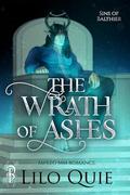 The Wrath of Ashes by Lilo Quie