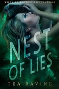 Nest Of Lies (When it Raines Omegaverse #2) by Tea Ravine