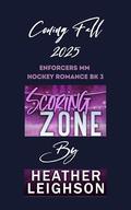 Scoring Zone: Enforcers MM Hockey Romance by Heather Leighson