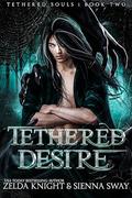 Tethered Desire (Tethered Souls #2) by Sienna Sway