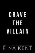 Crave the Villain (Villain #3) by Rina Kent