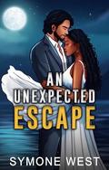 An Unexpected Escape: BWWM Mafia Romance by Symone West