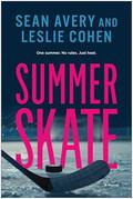 Summer Skate by Sean Avery, Leslie Cohen