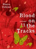 Blood on the Tracks, Vol. 11 (血の轍 [Chi no Wadachi] #11) by Shuzo Oshimi