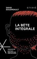 La Bête intégrale (La bête #1-3) by David Goudreault