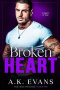 Broken Heart (The Westwoods #2) by A.K. Evans