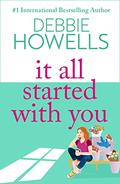 It All Started With You by Debbie Howells