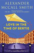 Love in the Time of Bertie by Alexander McCall Smith
