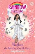 Meghan the Wedding Sparkle Fairy (Rainbow Magic #1) by Daisy Meadows